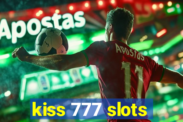 kiss 777 slots